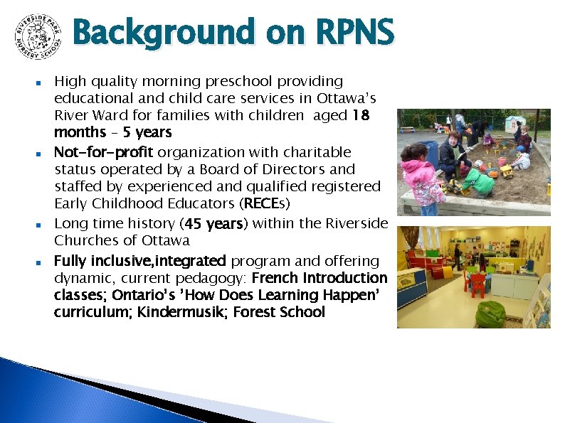 Background on RPNS High quality morning preschool providing educational and child care services in Background on RPNS High quality morning preschool providing educational and child care services in