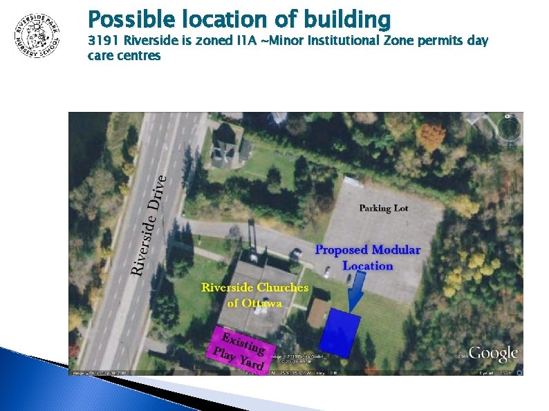 Possible location of building 3191 Riverside is zoned I 1 A ~Minor Institutional Zone Possible location of building 3191 Riverside is zoned I 1 A ~Minor Institutional Zone