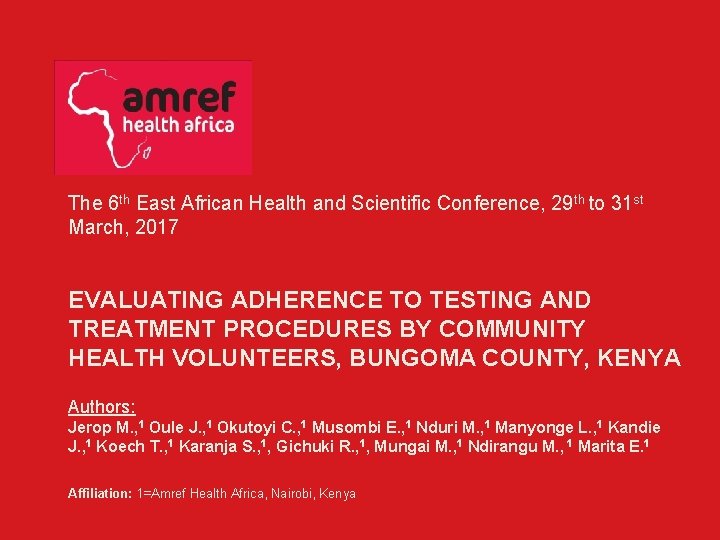 The 6 th East African Health and Scientific