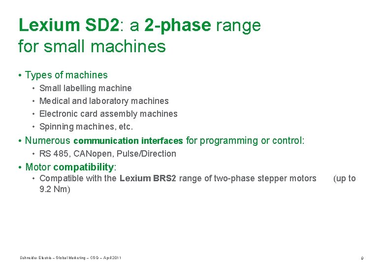 Lexium SD 2: a 2 -phase range for small machines • Types of machines
