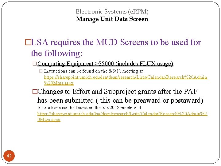 Electronic Systems (e. RPM) Manage Unit Data Screen �LSA requires the MUD Screens to
