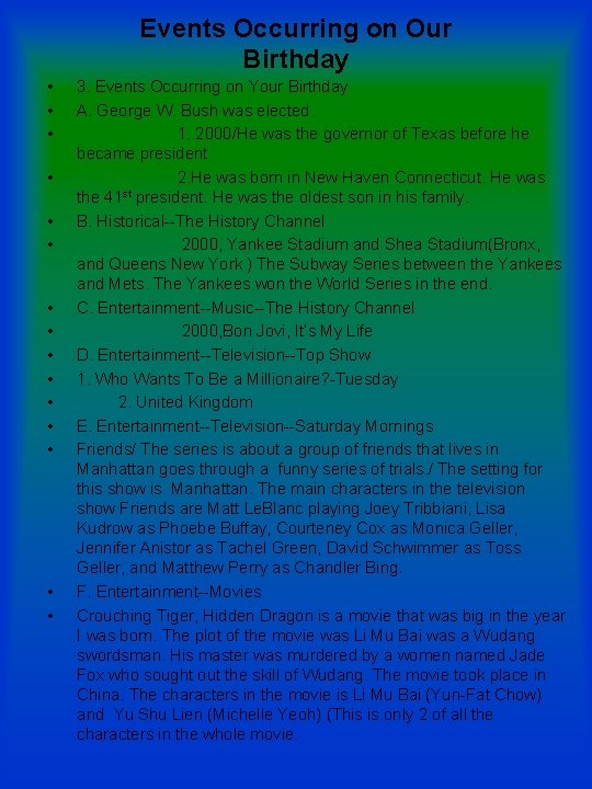 Events Occurring on Our Birthday • • • • 3. Events Occurring on Your