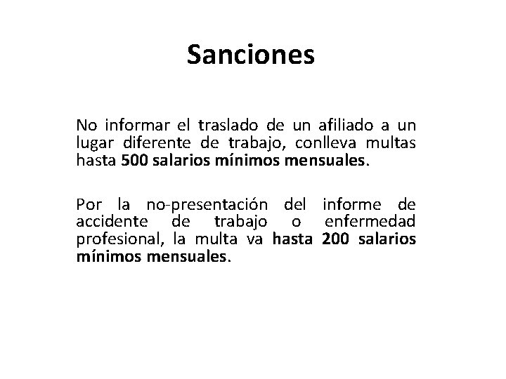 Sanciones No informar el traslado de un afiliado a un lugar diferente de trabajo, Sanciones No informar el traslado de un afiliado a un lugar diferente de trabajo,