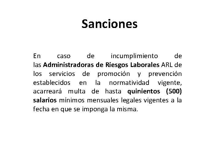 Sanciones En caso de incumplimiento de las Administradoras de Riesgos Laborales ARL de los Sanciones En caso de incumplimiento de las Administradoras de Riesgos Laborales ARL de los