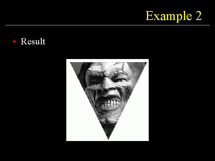 Example 2 • Result 