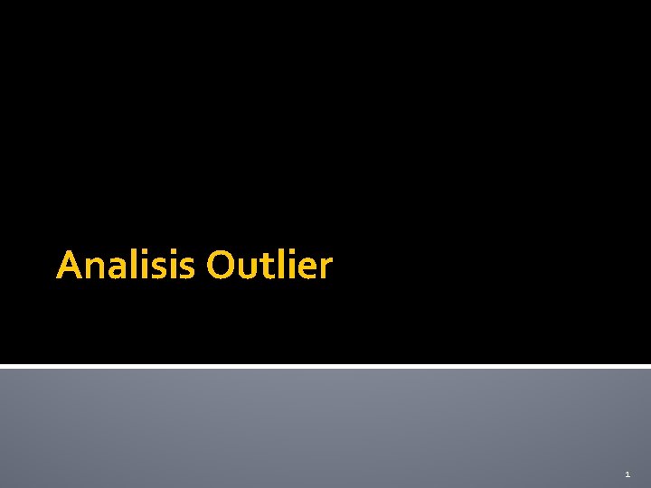 Analisis Outlier 1 