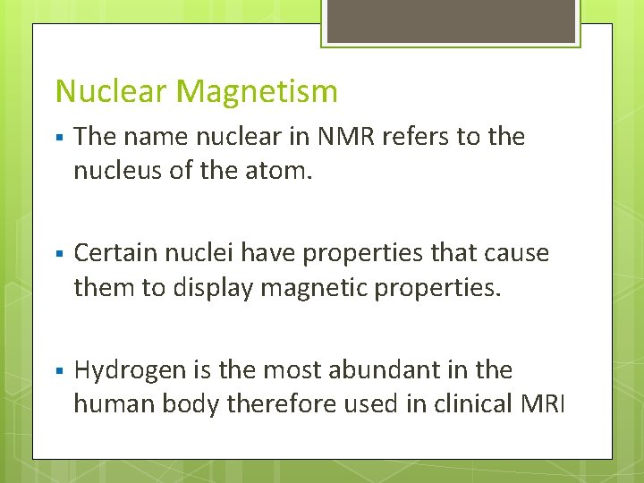 Nuclear Magnetism § The name nuclear in NMR refers to the nucleus of the