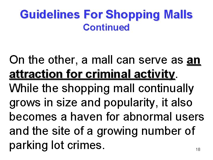Guidelines For Shopping Malls Continued On the other, a mall can serve as an