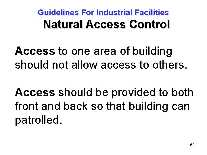 Guidelines For Industrial Facilities Natural Access Control Access to one area of building should