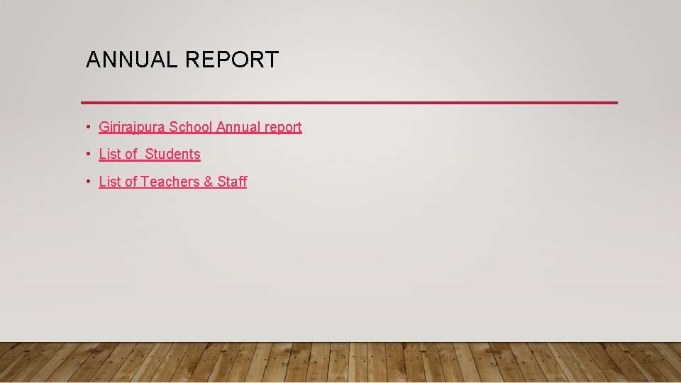 ANNUAL REPORT • Girirajpura School Annual report • List of Students • List of