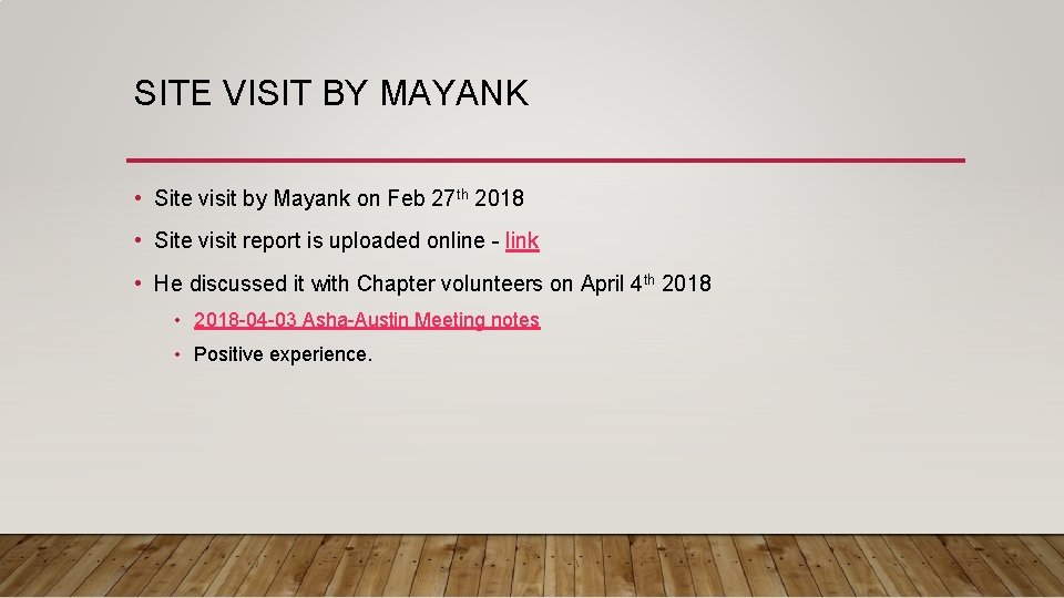 SITE VISIT BY MAYANK • Site visit by Mayank on Feb 27 th 2018