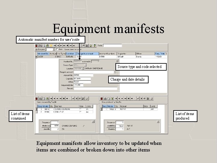 Equipment manifests Automatic manifest number for user’s site Source type and code selected Charge