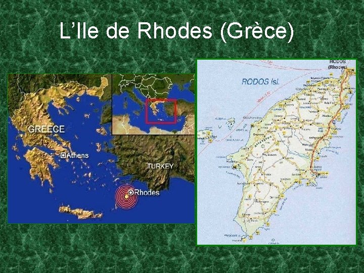 L’Ile de Rhodes (Grèce) 
