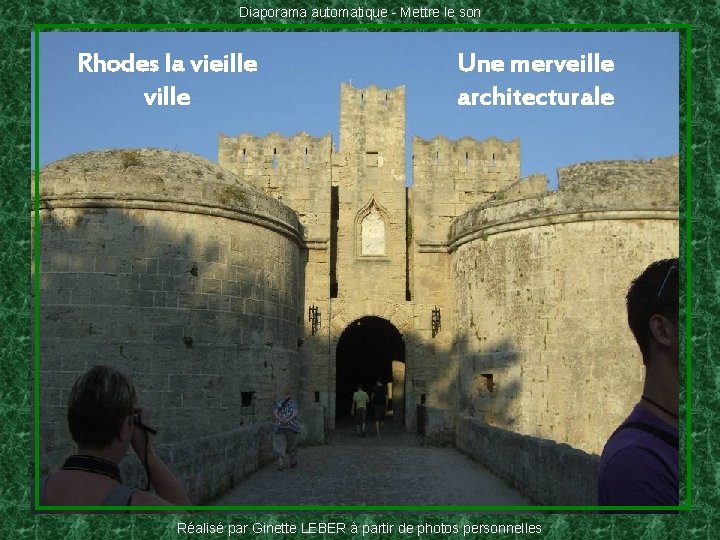 Diaporama automatique - Mettre le son Rhodes la vieille ville Une merveille architecturale Réalisé