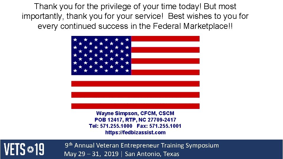 Thank you for the privilege of your time today! But most importantly, thank you