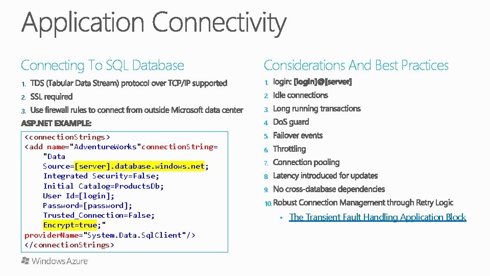 Connecting To SQL Database Considerations And Best Practices 1. 2. 3. 4. <connection. Strings>