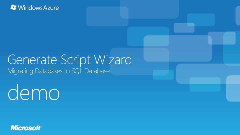 Generate Script Wizard Migrating Databases to SQL Database demo 