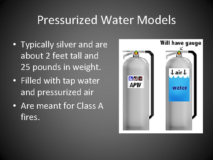 Pressurized Water Models • Typically silver and are about 2 feet tall and 25 Pressurized Water Models • Typically silver and are about 2 feet tall and 25