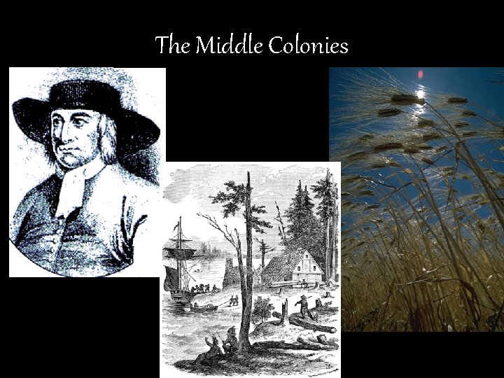 The Middle Colonies 