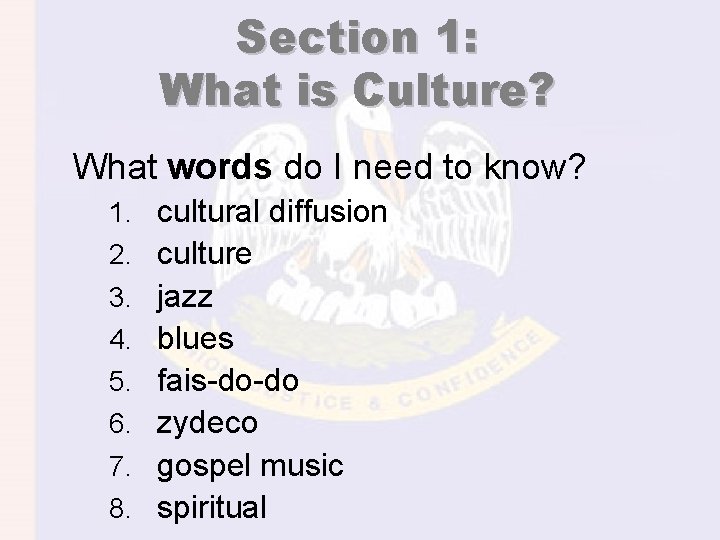 Section 1: What is Culture? What words do I need to know? 1. cultural