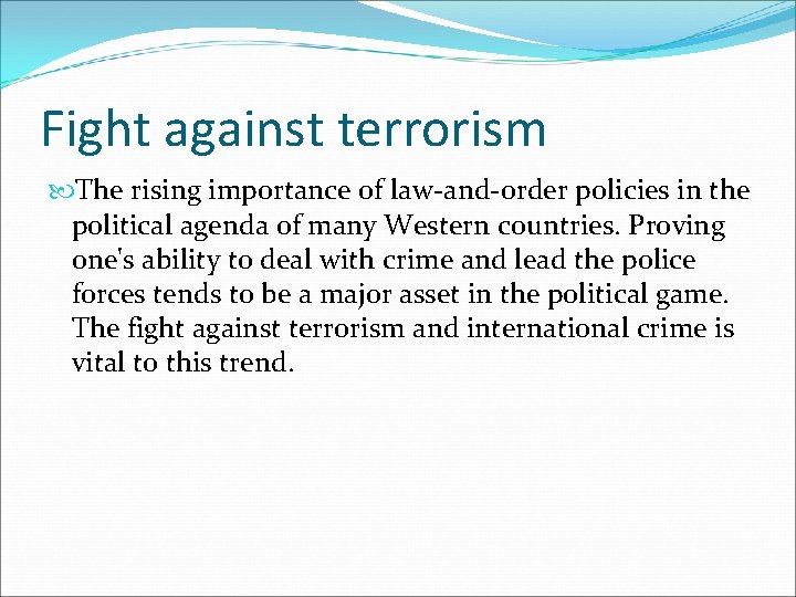 Fight against terrorism The rising importance of law-and-order policies in the political agenda of