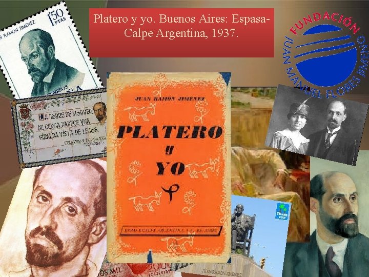 Platero y yo. Buenos Aires: Espasa. Calpe Argentina, 1937. 