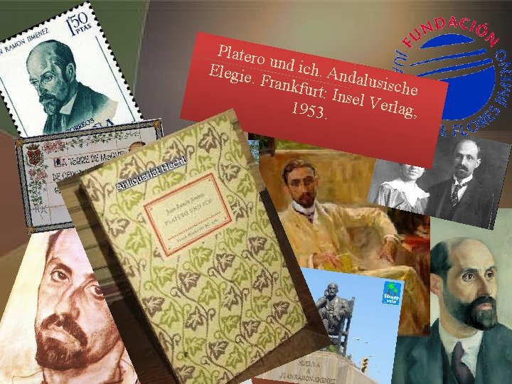 Platero und ich Elegie. Frank. Andalusisc he furt: In s 1953. el Verlag, 