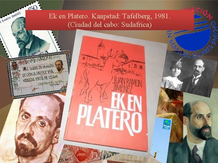 Ek en Platero. Kaapstad: Tafelberg, 1981. (Ciudad del cabo: Sudafrica) 