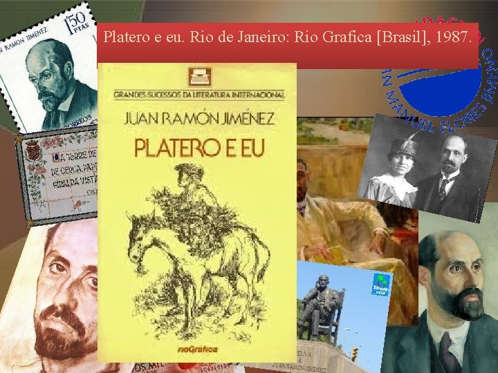 Platero e eu. Rio de Janeiro: Rio Grafica [Brasil], 1987. 