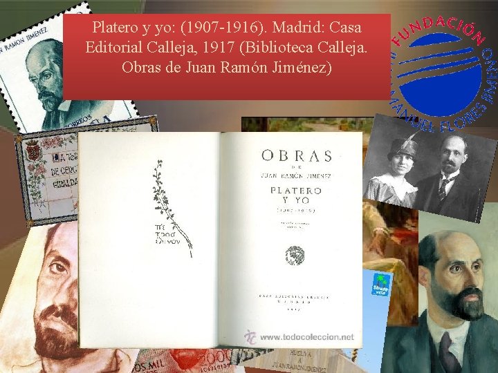 Platero y yo: (1907 -1916). Madrid: Casa Editorial Calleja, 1917 (Biblioteca Calleja. Obras de