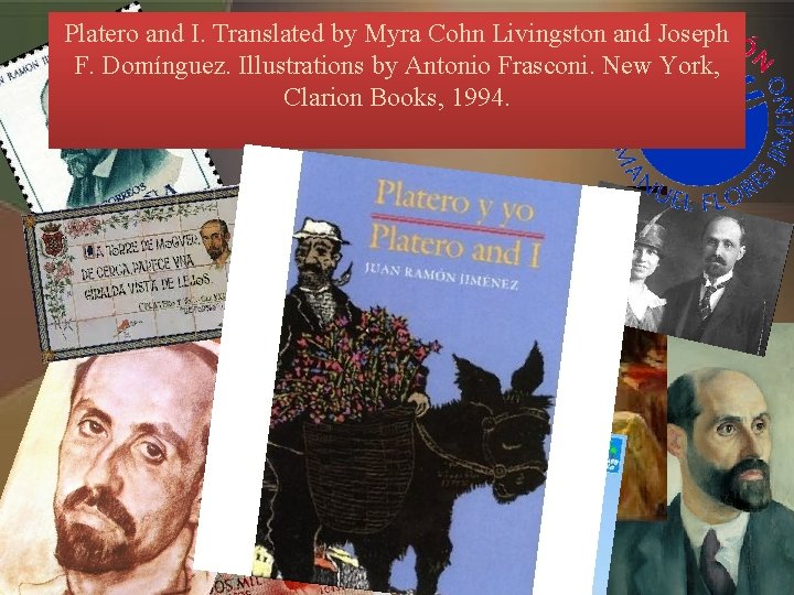 Platero and I. Translated by Myra Cohn Livingston and Joseph F. Domínguez. Illustrations by