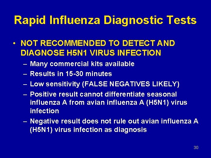 Rapid Influenza Diagnostic Tests • NOT RECOMMENDED TO DETECT AND DIAGNOSE H 5 N