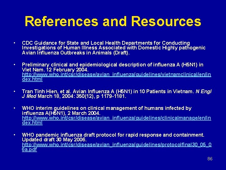 References and Resources • CDC Guidance for State and Local Health Departments for Conducting