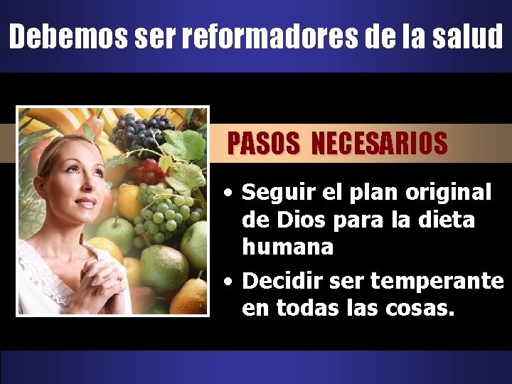 Debemos ser reformadores de la salud PASOS NECESARIOS • Seguir el plan original de Debemos ser reformadores de la salud PASOS NECESARIOS • Seguir el plan original de