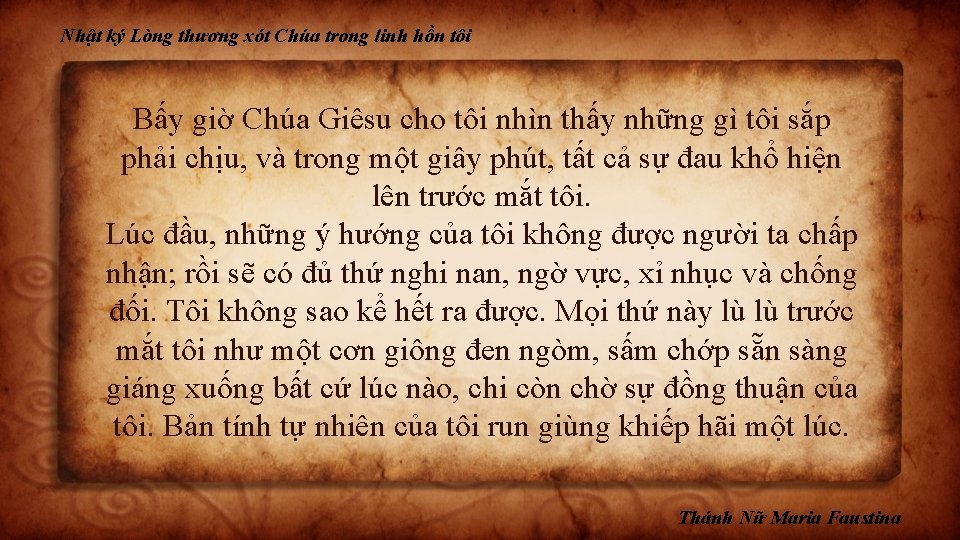 Nhật ký Lòng thương xót Chúa trong linh hồn tôi Bấy giờ Chúa Giêsu