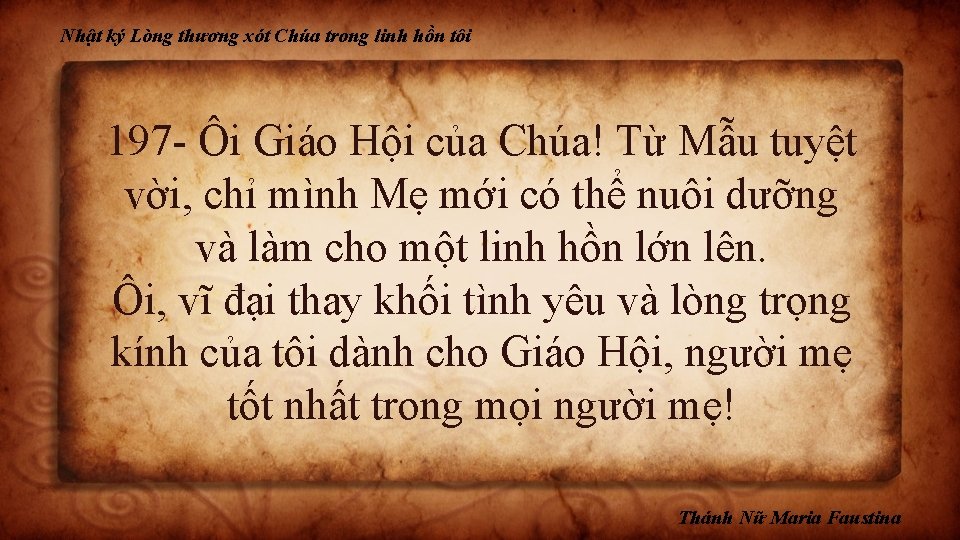 Nhật ký Lòng thương xót Chúa trong linh hồn tôi 197 - Ôi Giáo