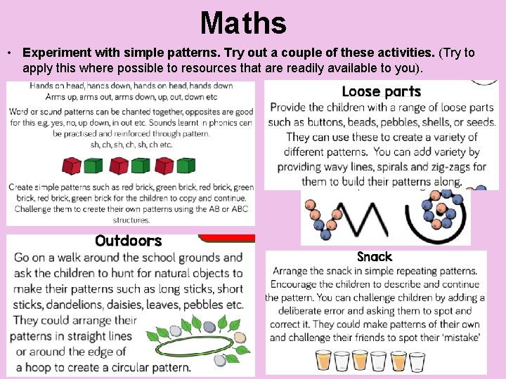 Maths • Experiment with simple patterns. Try out a couple of these activities. (Try