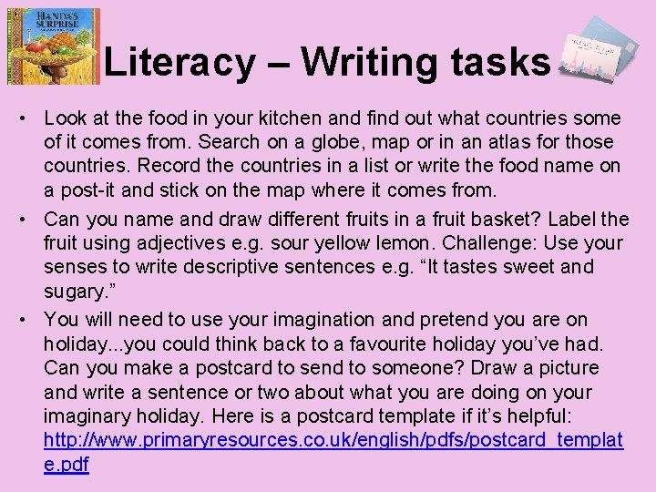 Literacy – Writing tasks • Look at the food in your kitchen and find