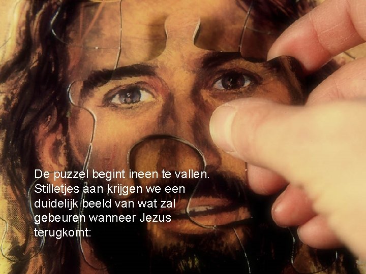 De puzzel begint ineen te vallen. Stilletjes aan krijgen we een duidelijk beeld van