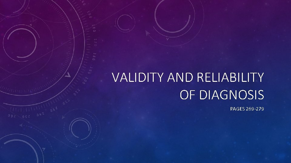 VALIDITY AND RELIABILITY OF DIAGNOSIS PAGES 269 -279 