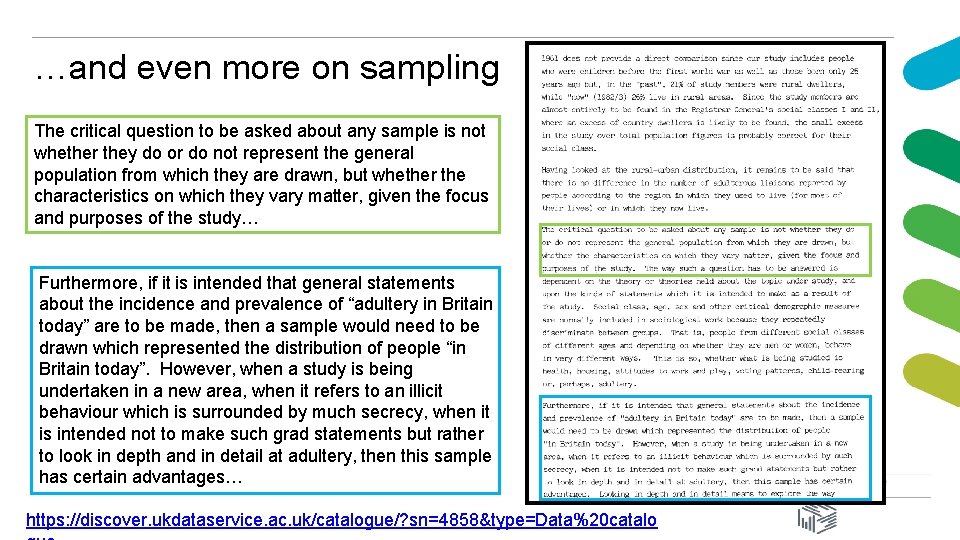 …and even more on sampling The critical question to be asked about any sample