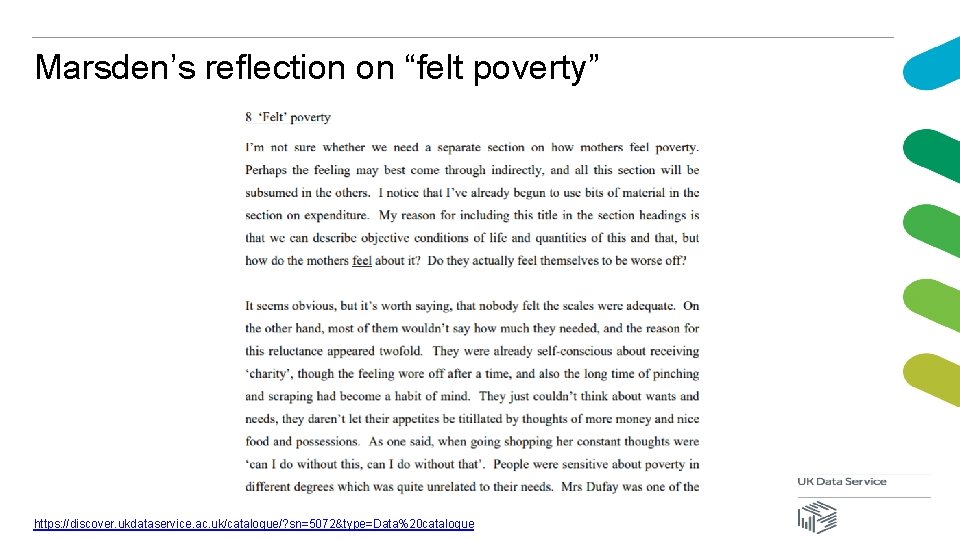 Marsden’s reflection on “felt poverty” https: //discover. ukdataservice. ac. uk/catalogue/? sn=5072&type=Data%20 catalogue 