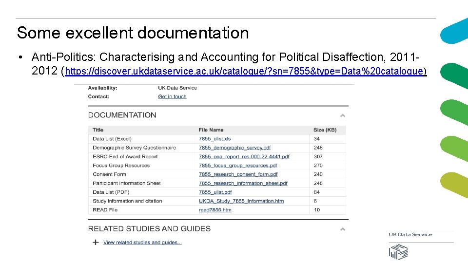Some excellent documentation • Anti-Politics: Characterising and Accounting for Political Disaffection, 20112012 (https: //discover.