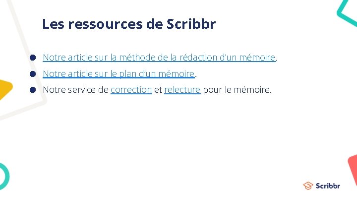 Les ressources de Scribbr ● Notre article sur la méthode de la rédaction d’un