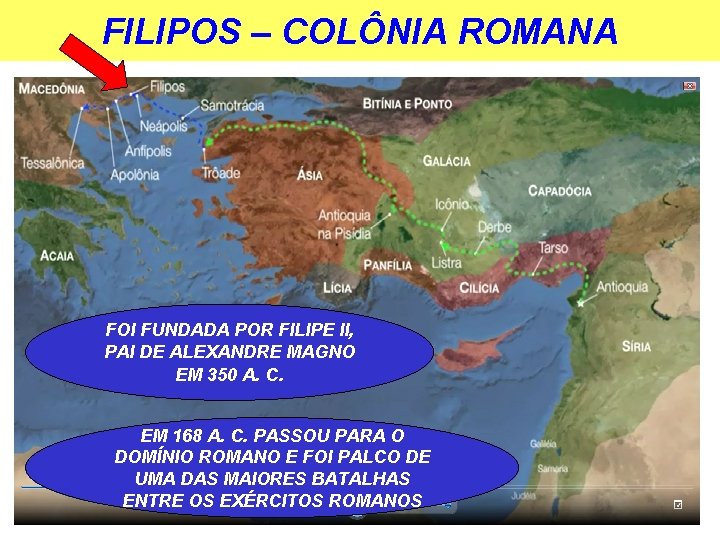 FILIPOS – COLÔNIA ROMANA FOI FUNDADA POR FILIPE II, PAI DE ALEXANDRE MAGNO EM
