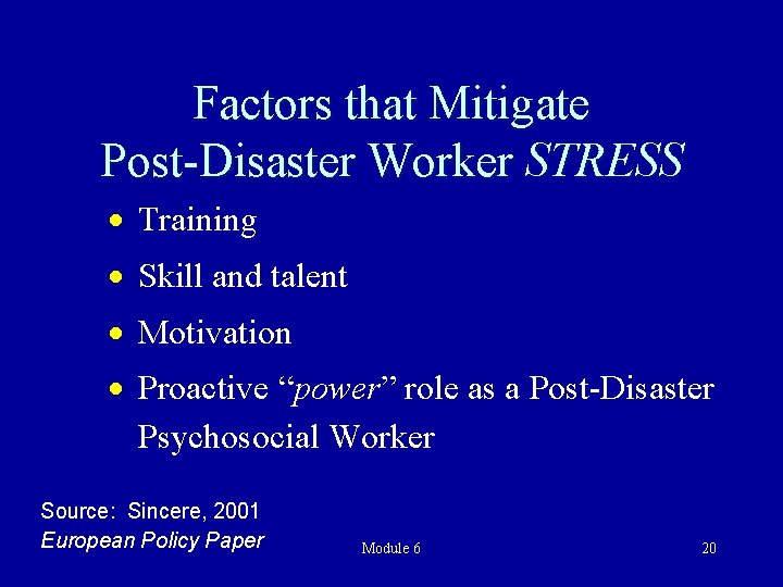 Factors that Mitigate Post-Disaster Worker STRESS · Training · Skill and talent · Motivation