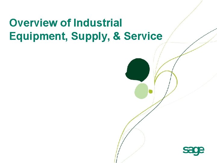 Overview of Industrial Equipment, Supply, & Service 