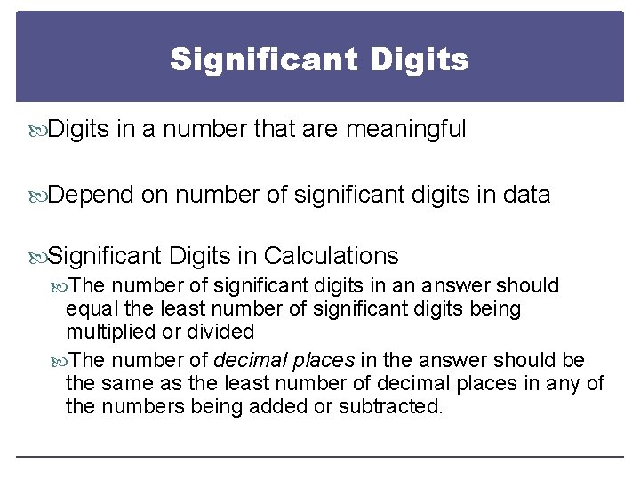 Significant Digits in a number that are meaningful Depend on number of significant digits