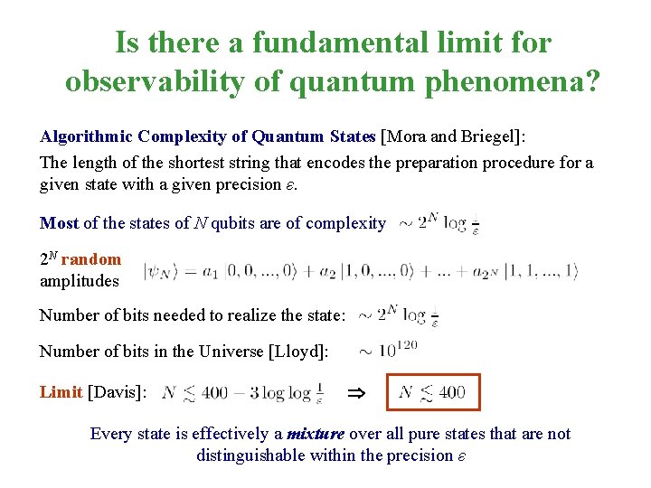 Is there a fundamental limit for observability of quantum phenomena? Algorithmic Complexity of Quantum