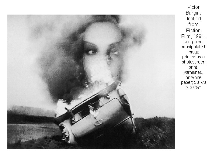 Victor Burgin. Untitled, from Fiction Film, 1991. computermanipulated image printed as a photoscreen print,